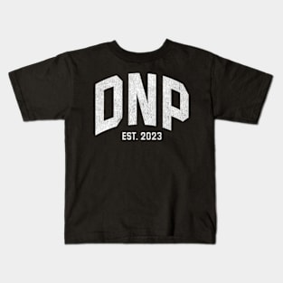 Dnp Doctor Of Nursing Practice Graduation 2023 Kids T-Shirt